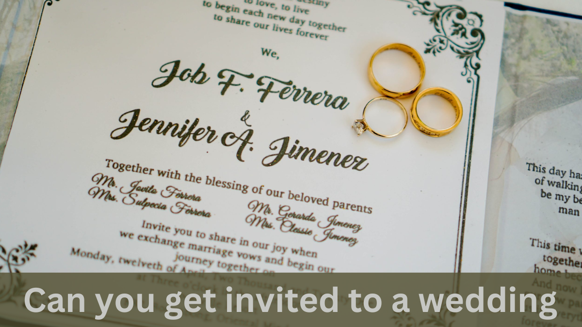 10 Surprising Ways to Earn a Wedding Invitation Fast